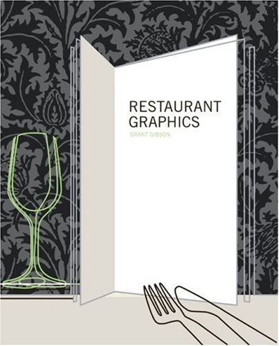 книга Restaurant Graphics, автор: Grant Gibson
